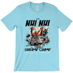 The Nui Nui Shrimp Chimp (Men/Unisex)